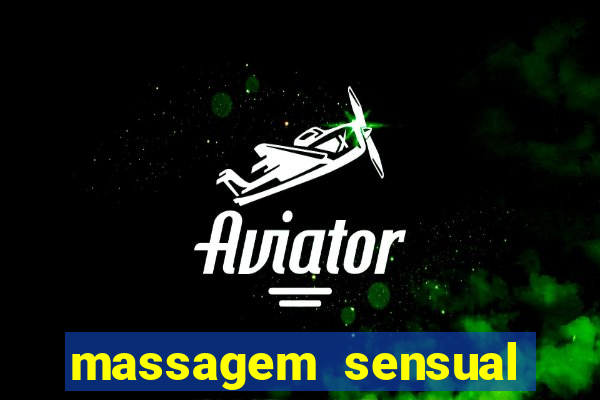 massagem sensual novo hamburgo